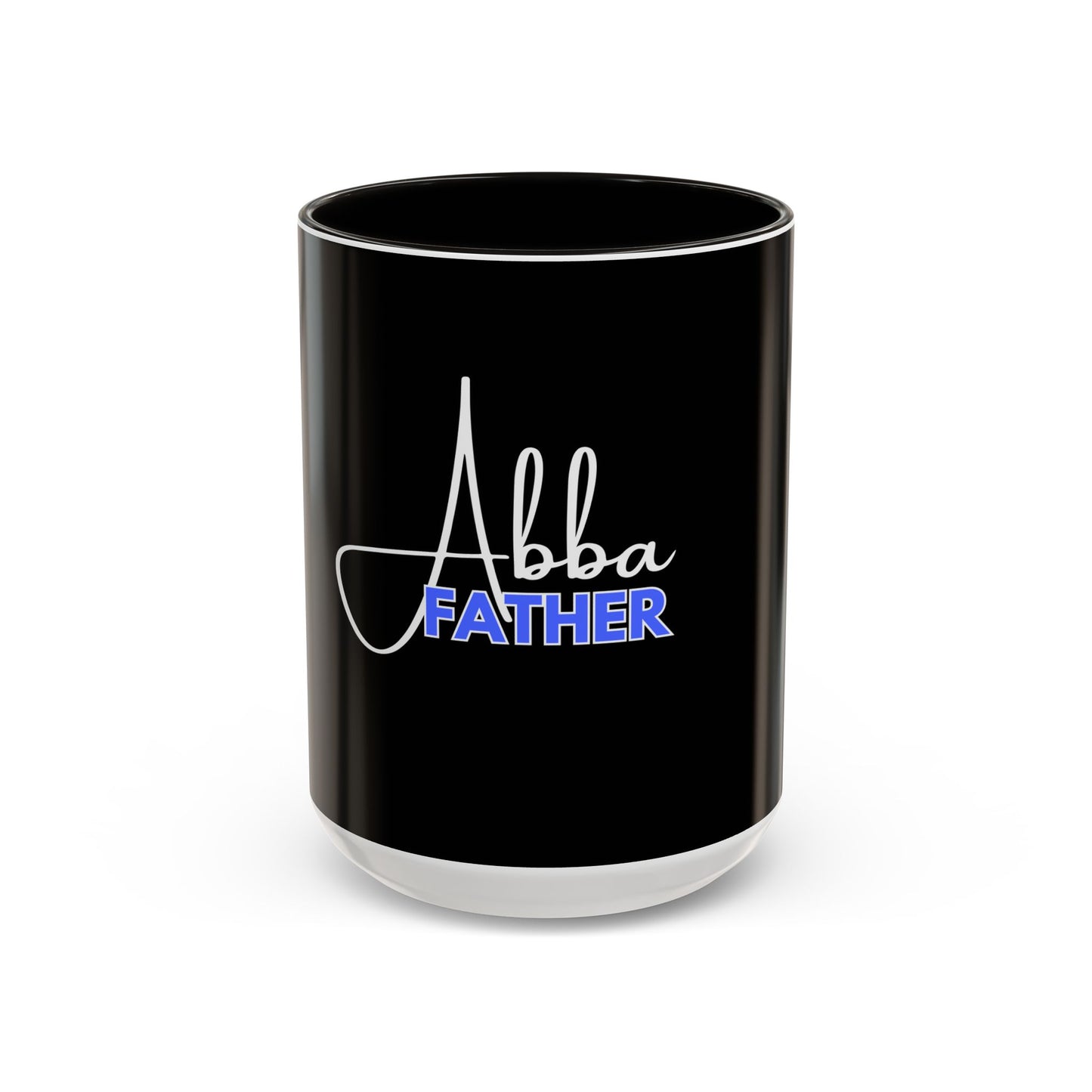 Abba Father Mug | 11oz 15oz Coffee Cup
