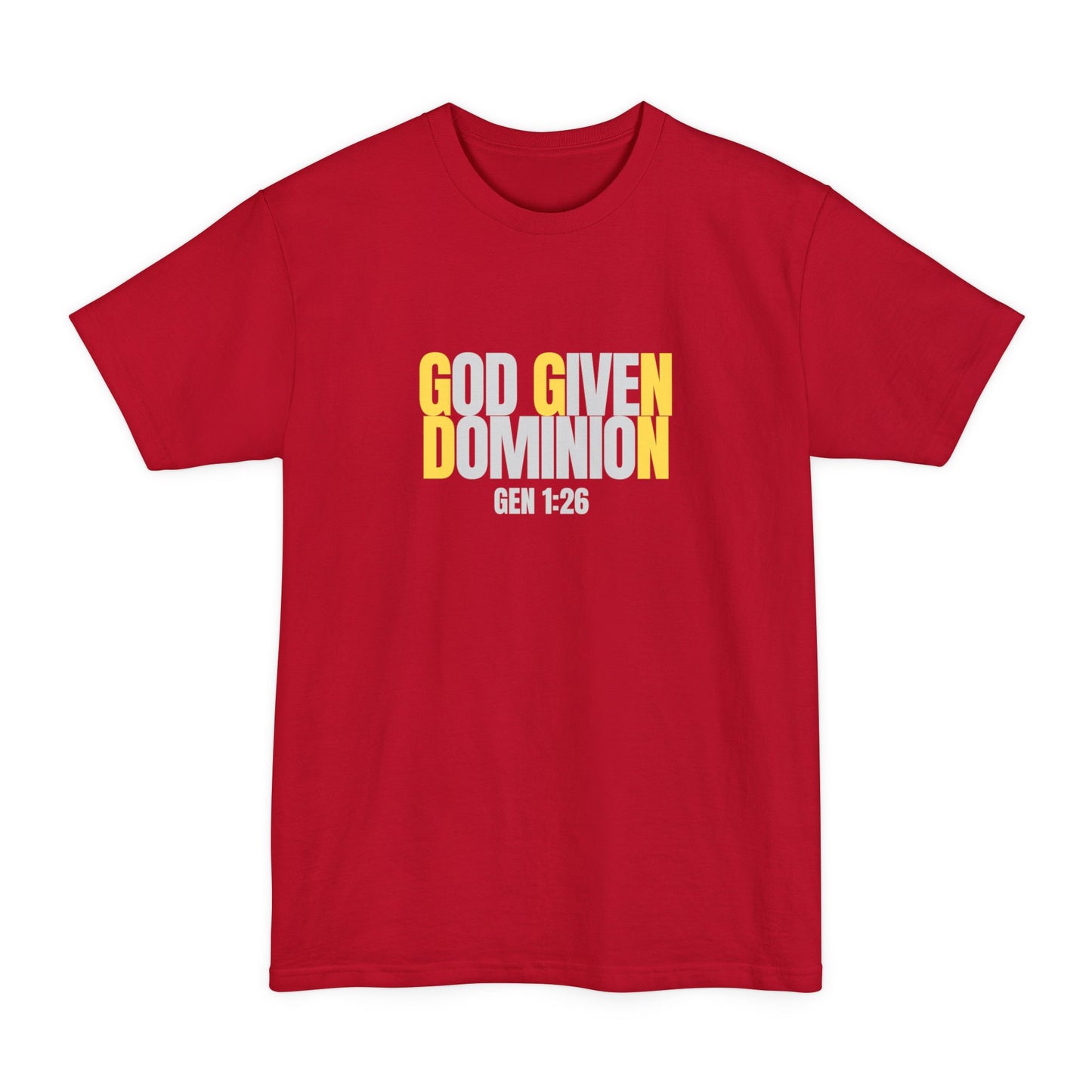 God Given Dominion Tall Beefy-T® T-Shirt
