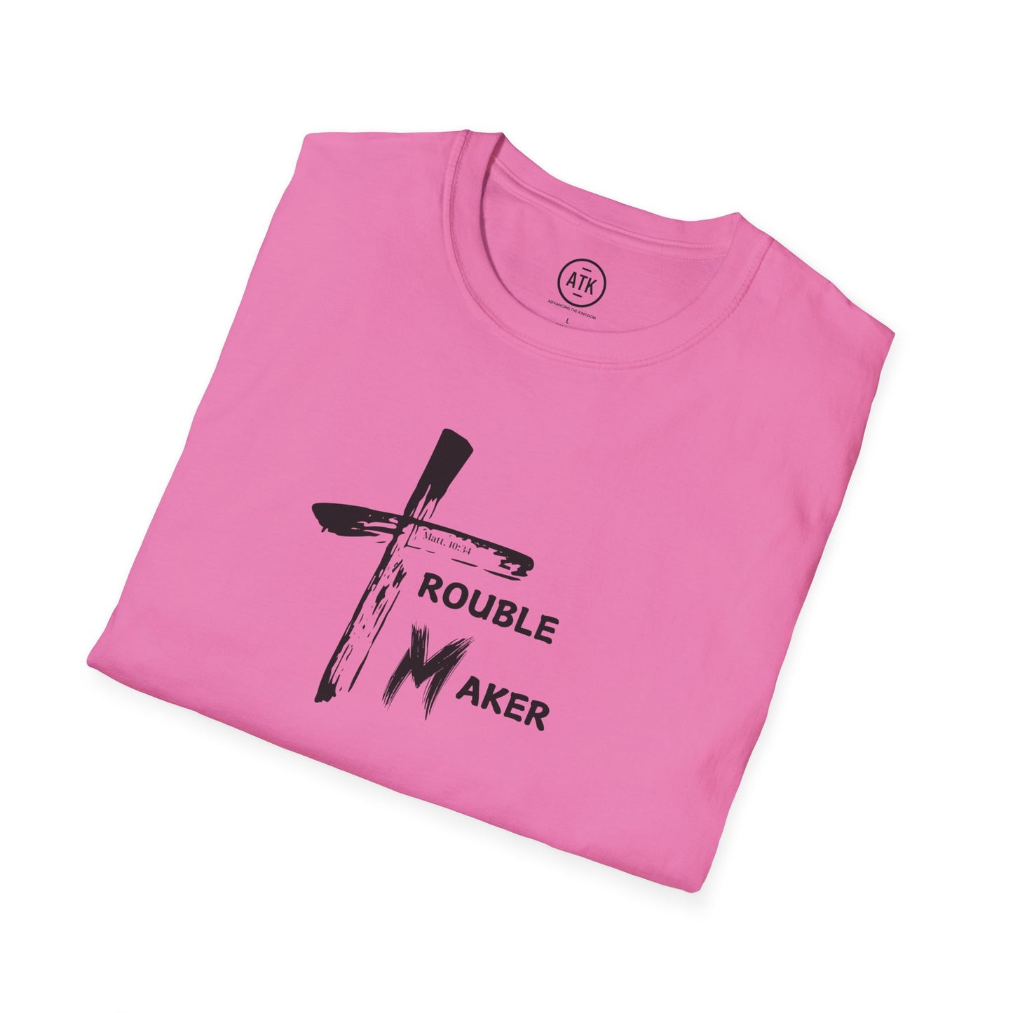 Trouble Maker T-shirt ATK