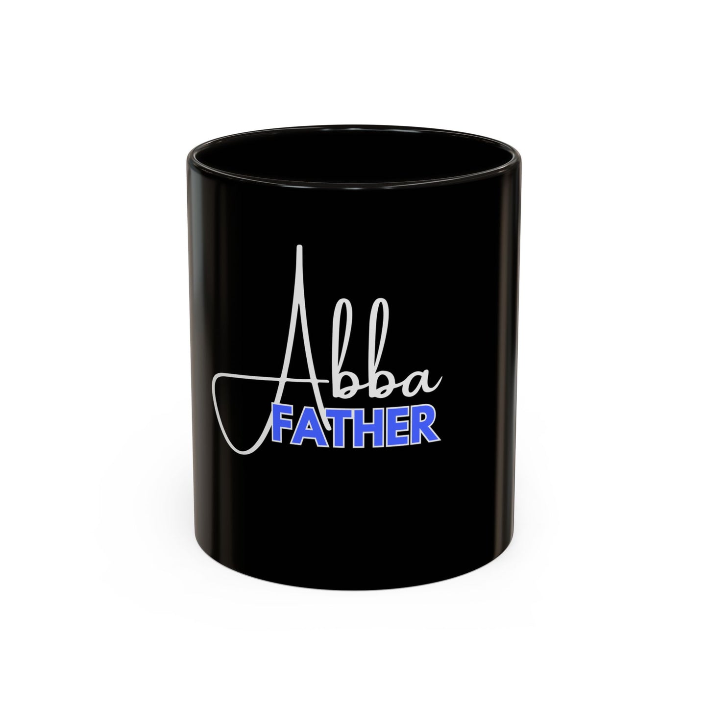 Abba Father Mug | 11oz 15oz Coffee Cup