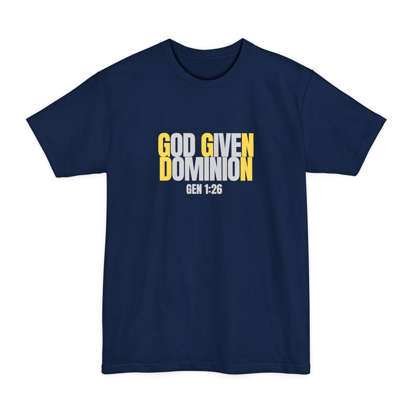 God Given Dominion Tall Beefy-T® T-Shirt