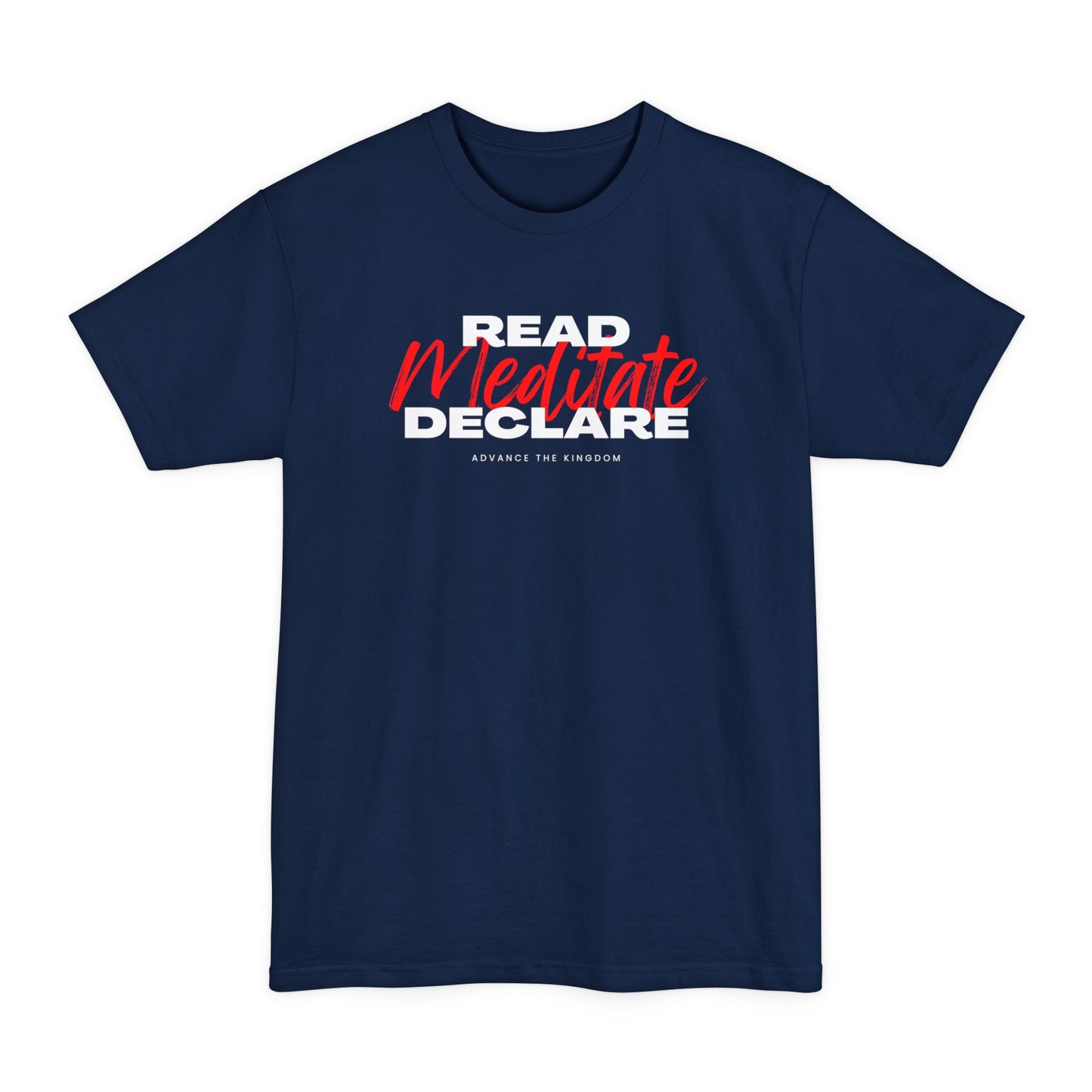 Read Meditate Declare -Beefy T-shirt