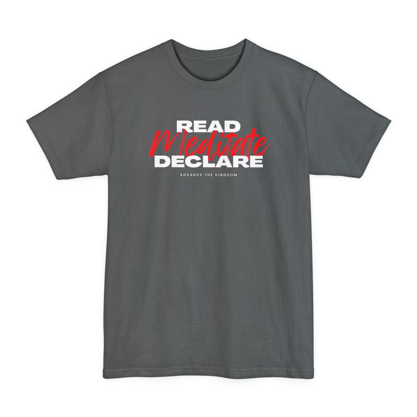 Read Meditate Declare -Beefy T-shirt