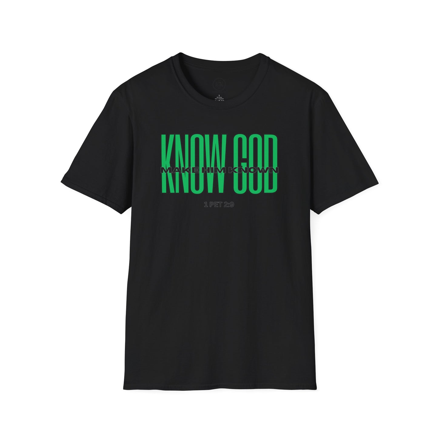 KNOW GOD UNISEX SOFTSTYLE TSHIRT