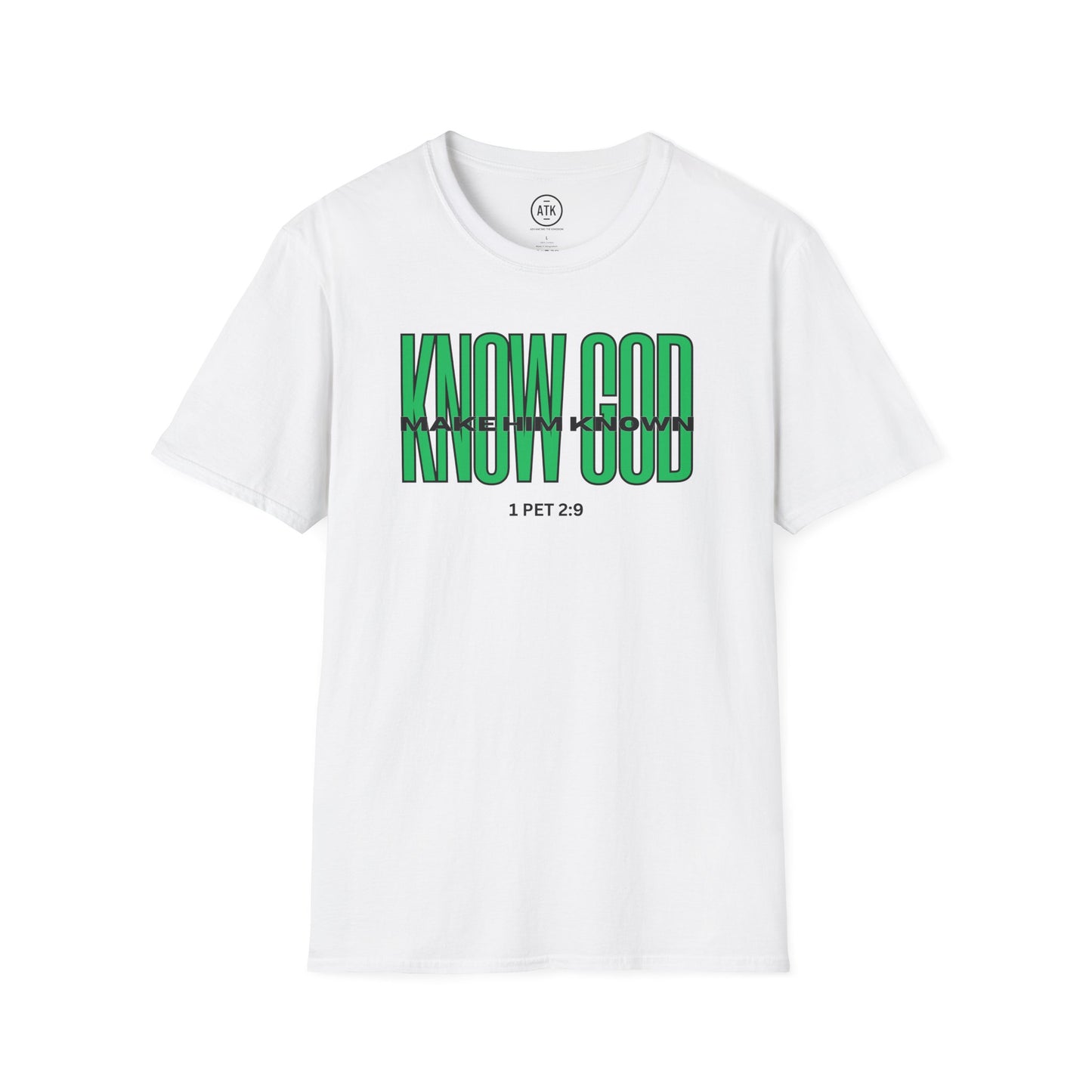 KNOW GOD UNISEX SOFTSTYLE TSHIRT