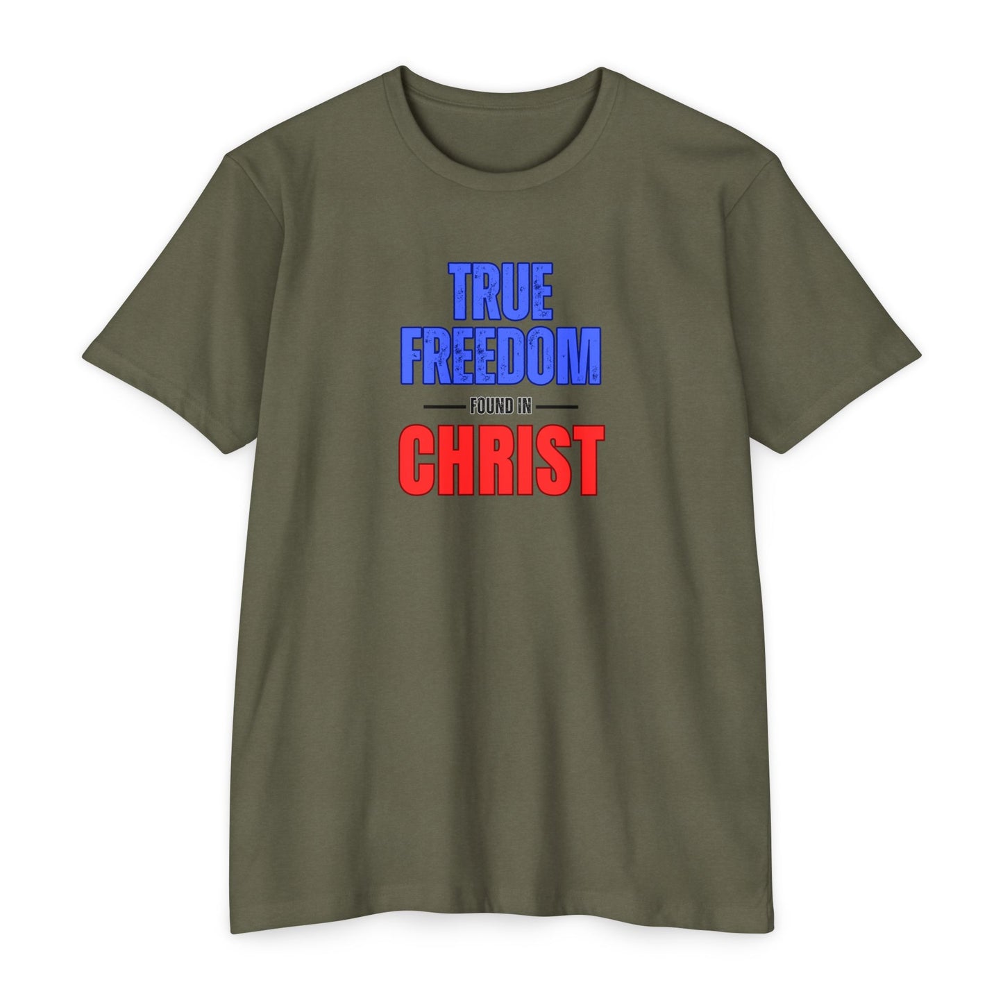 True Freedom In Christ T-Shirt