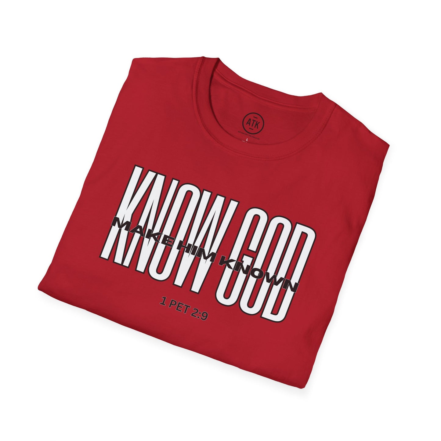 KNOW GOD UNISEX SOFTSTYLE TSHIRT