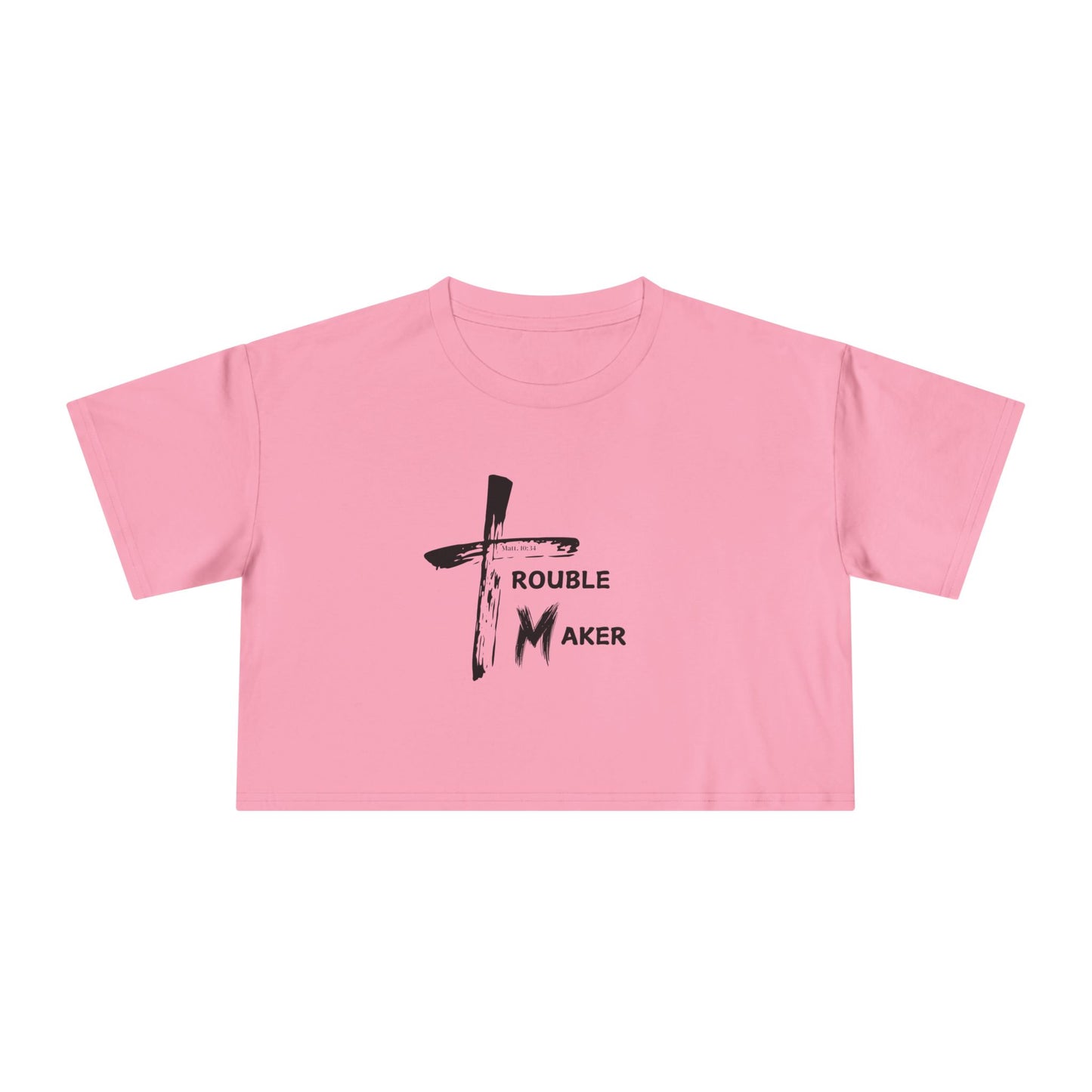 Trouble Maker Women's Crop Tee