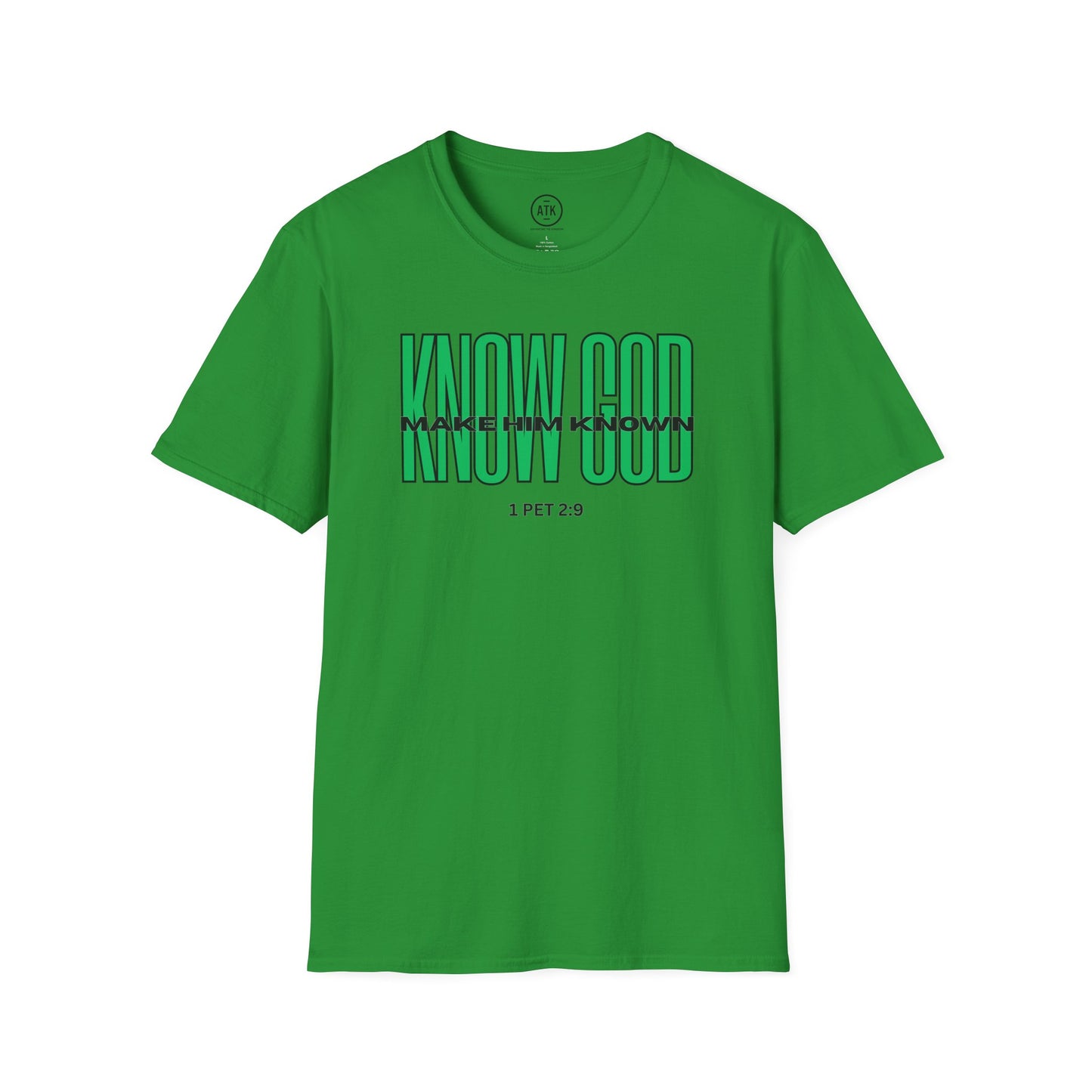KNOW GOD UNISEX SOFTSTYLE TSHIRT
