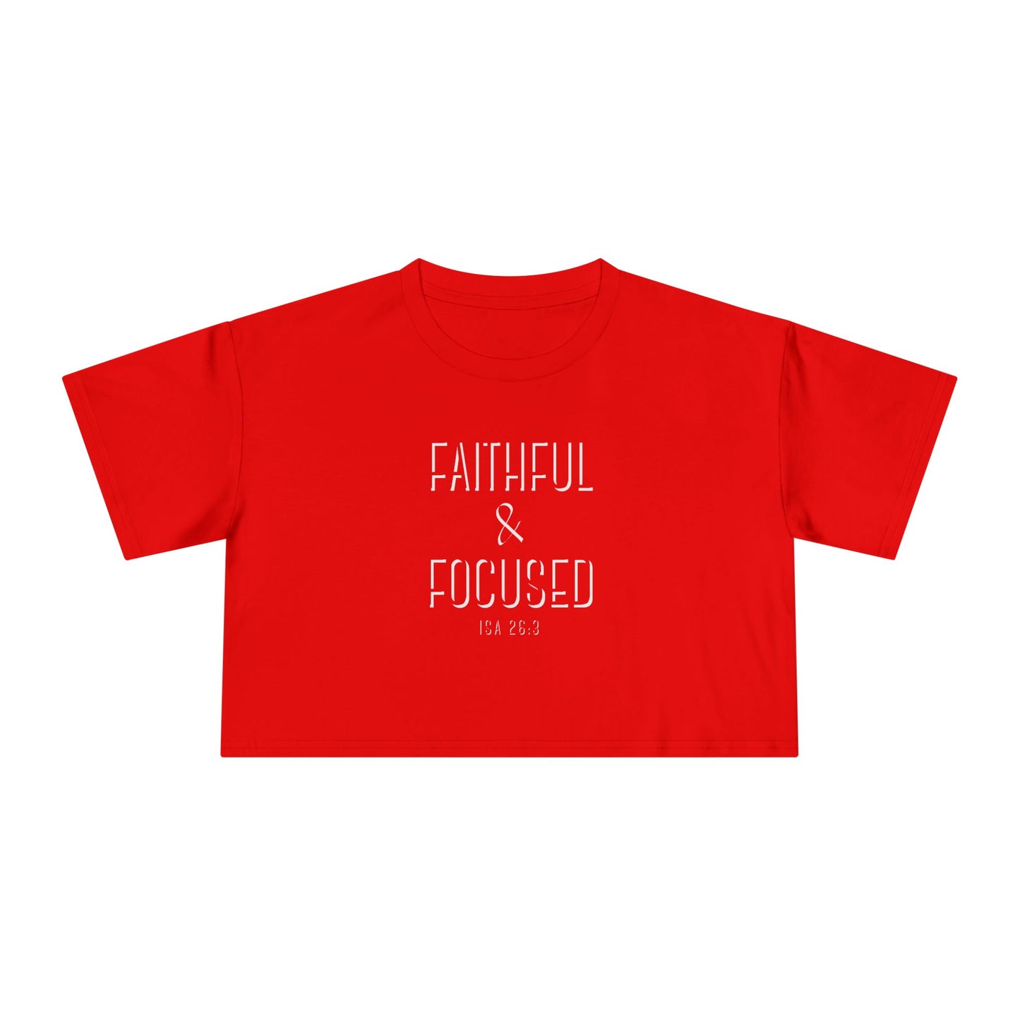 Faithful & Focused Women's Crop Tee