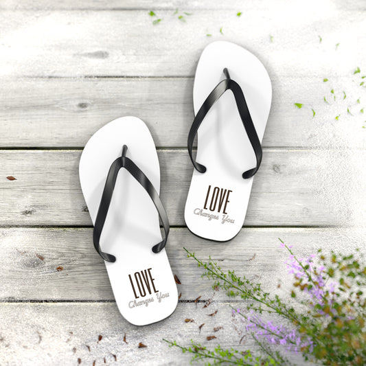 Love Changes You Flip Flops