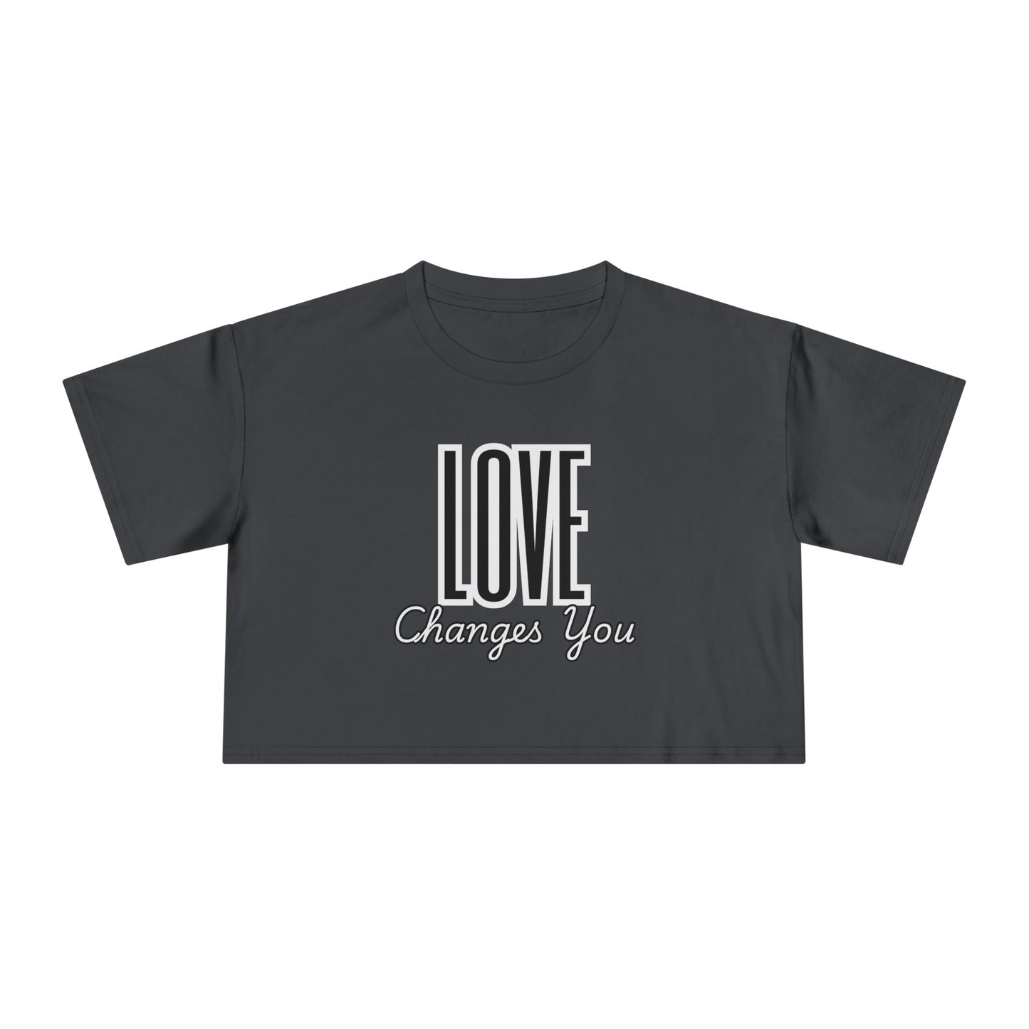 Love Changes You Crop Tee