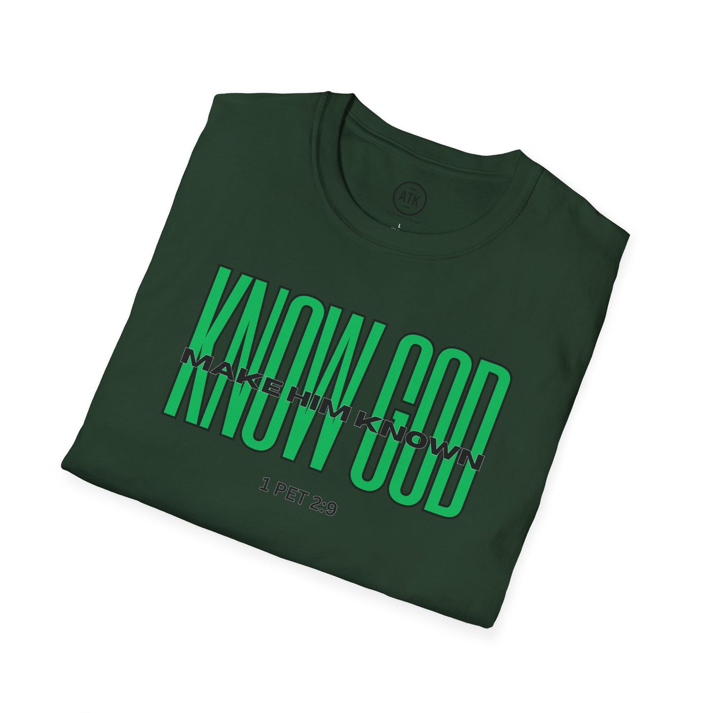 KNOW GOD UNISEX SOFTSTYLE TSHIRT