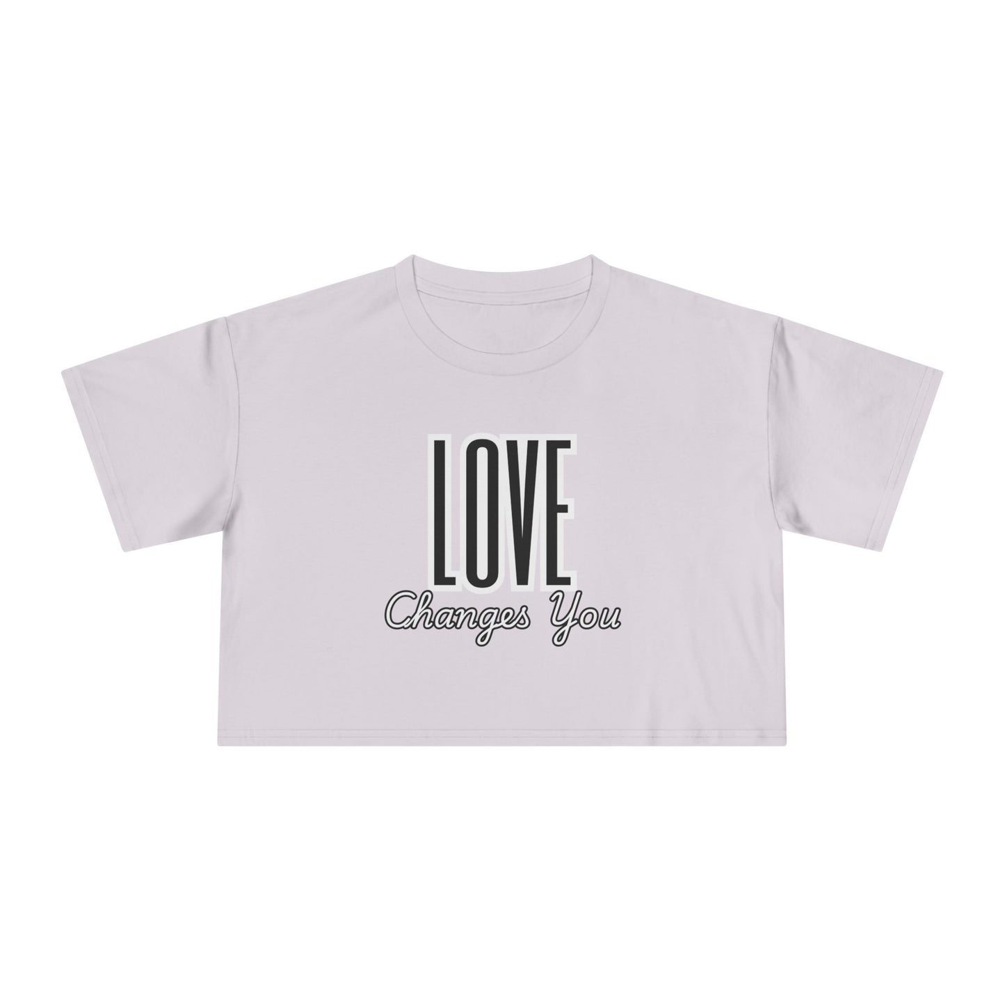 Love Changes You Crop Tee