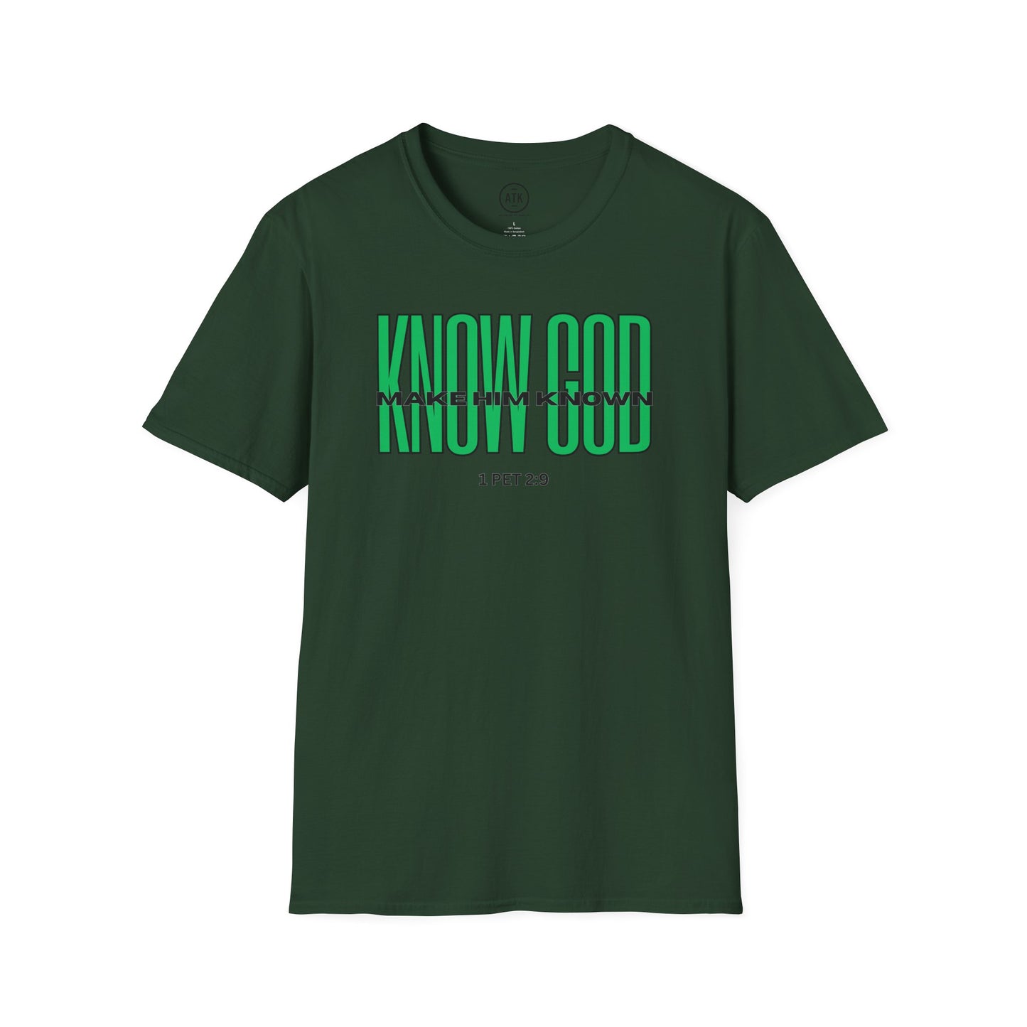KNOW GOD UNISEX SOFTSTYLE TSHIRT