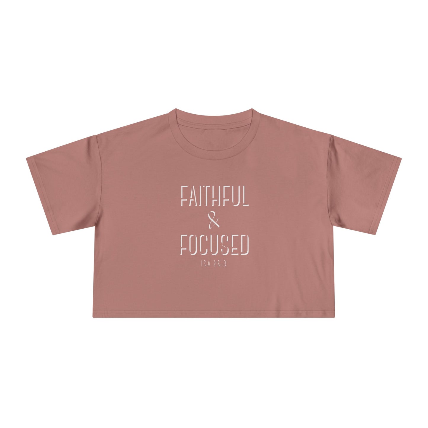 Faithful & Focused Women's Crop Tee