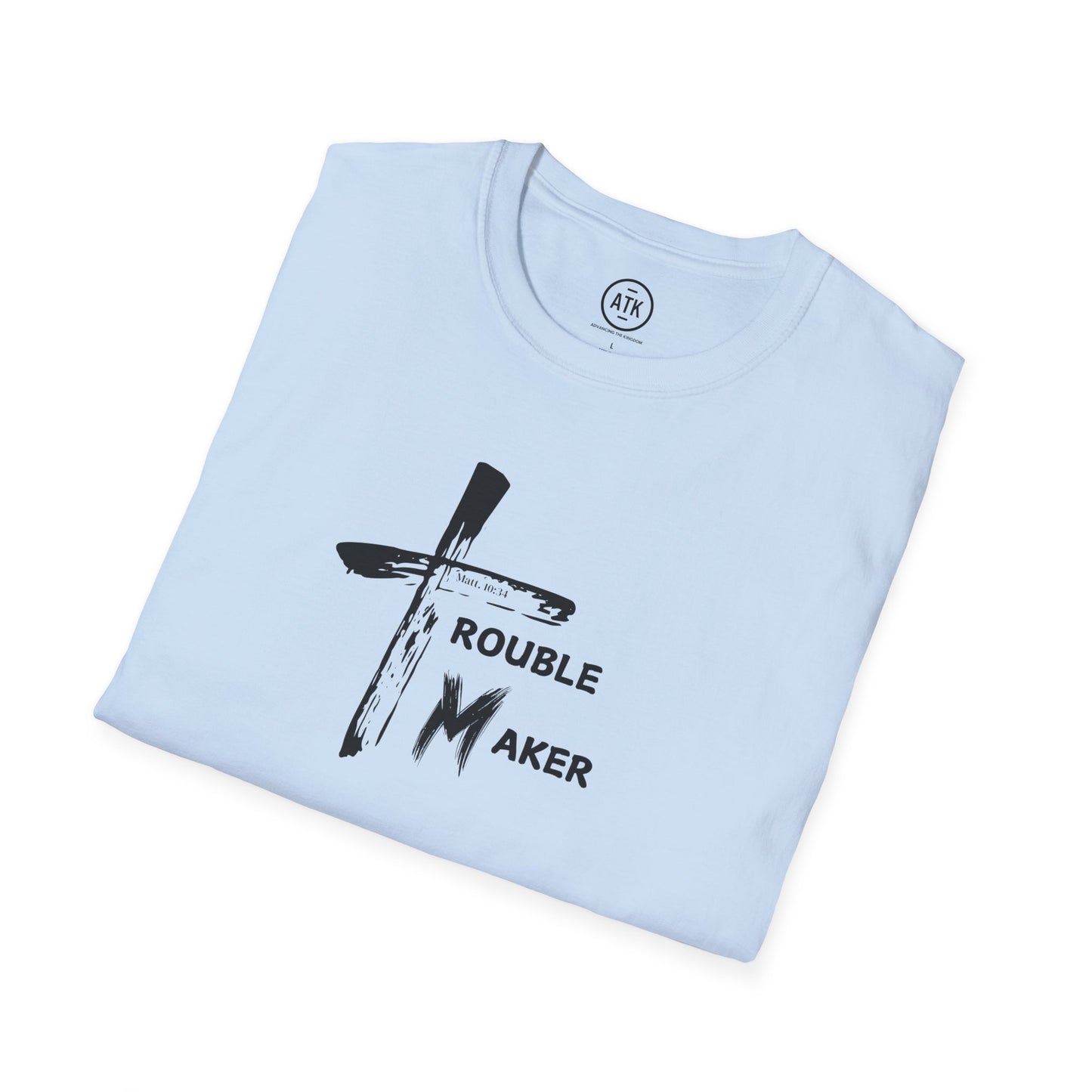 Trouble Maker T-shirt ATK