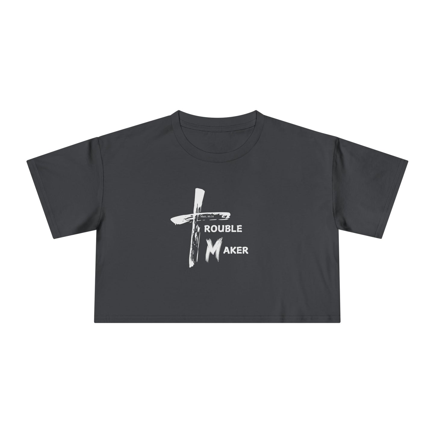 Trouble Maker Women's Crop Tee