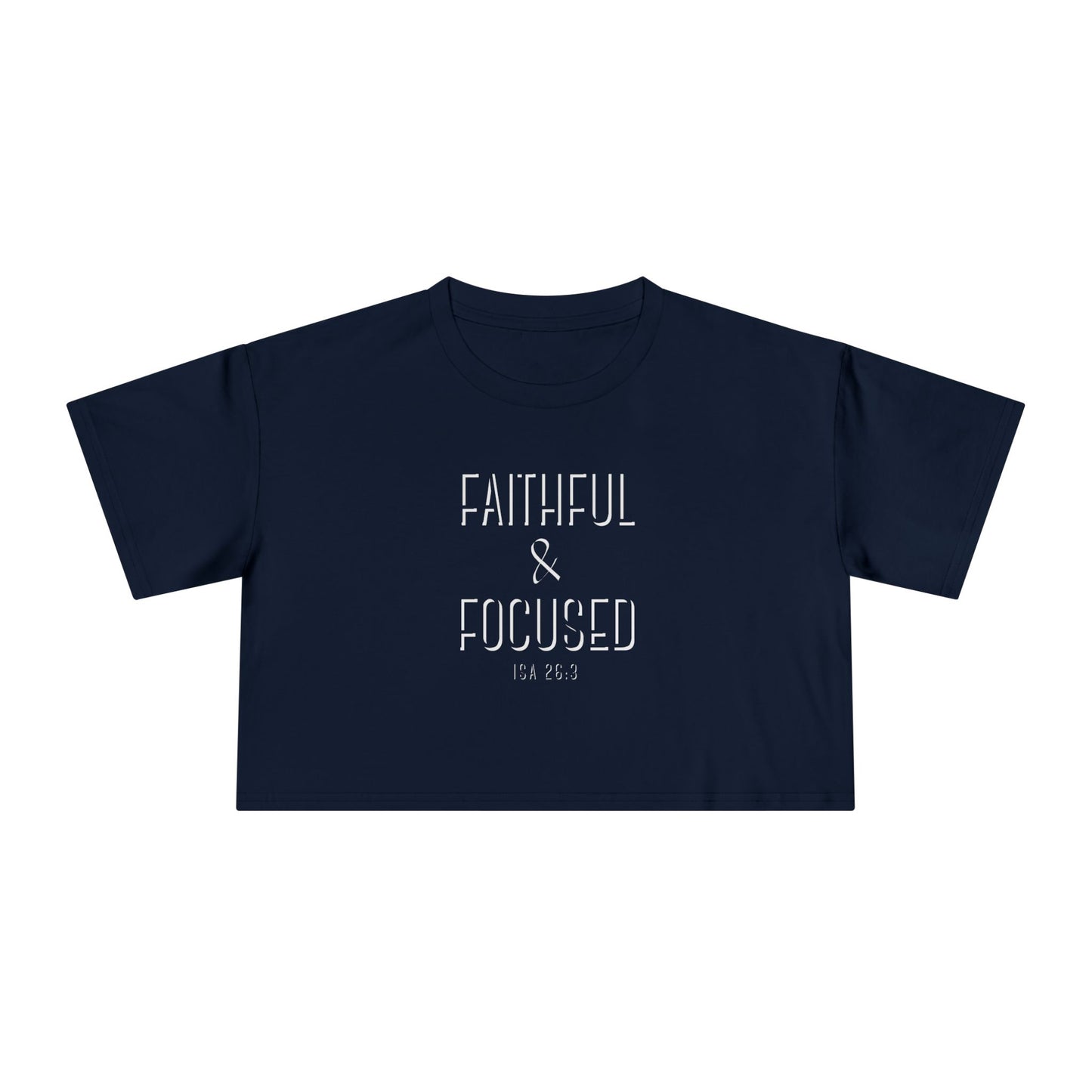 Faithful & Focused Women's Crop Tee