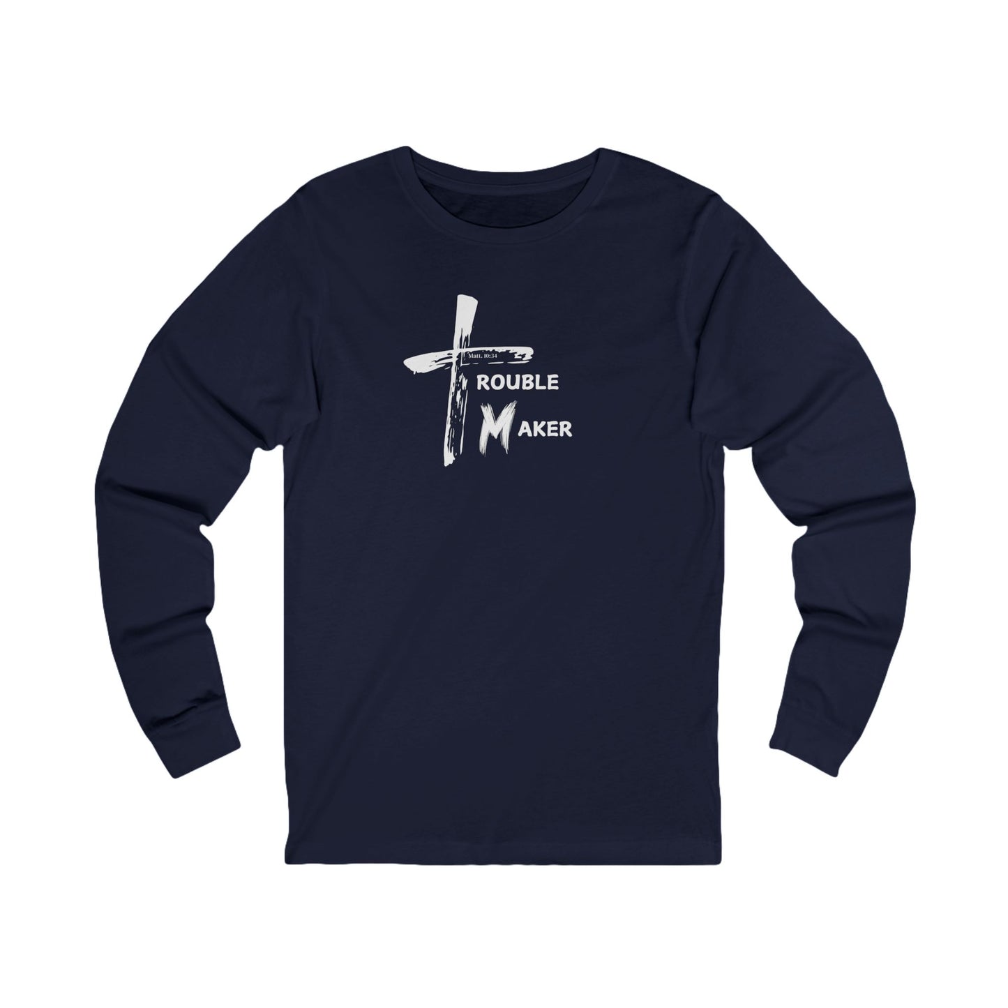 Trouble Maker Long Sleeve Tee ATK