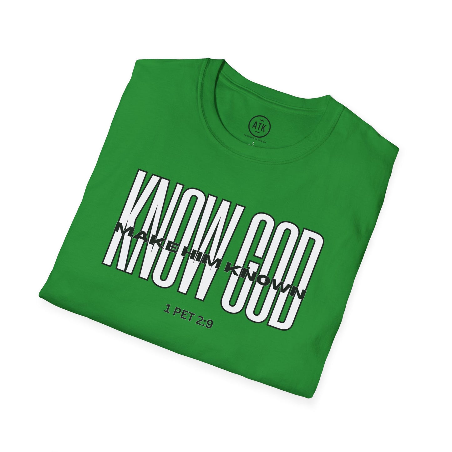KNOW GOD UNISEX SOFTSTYLE TSHIRT