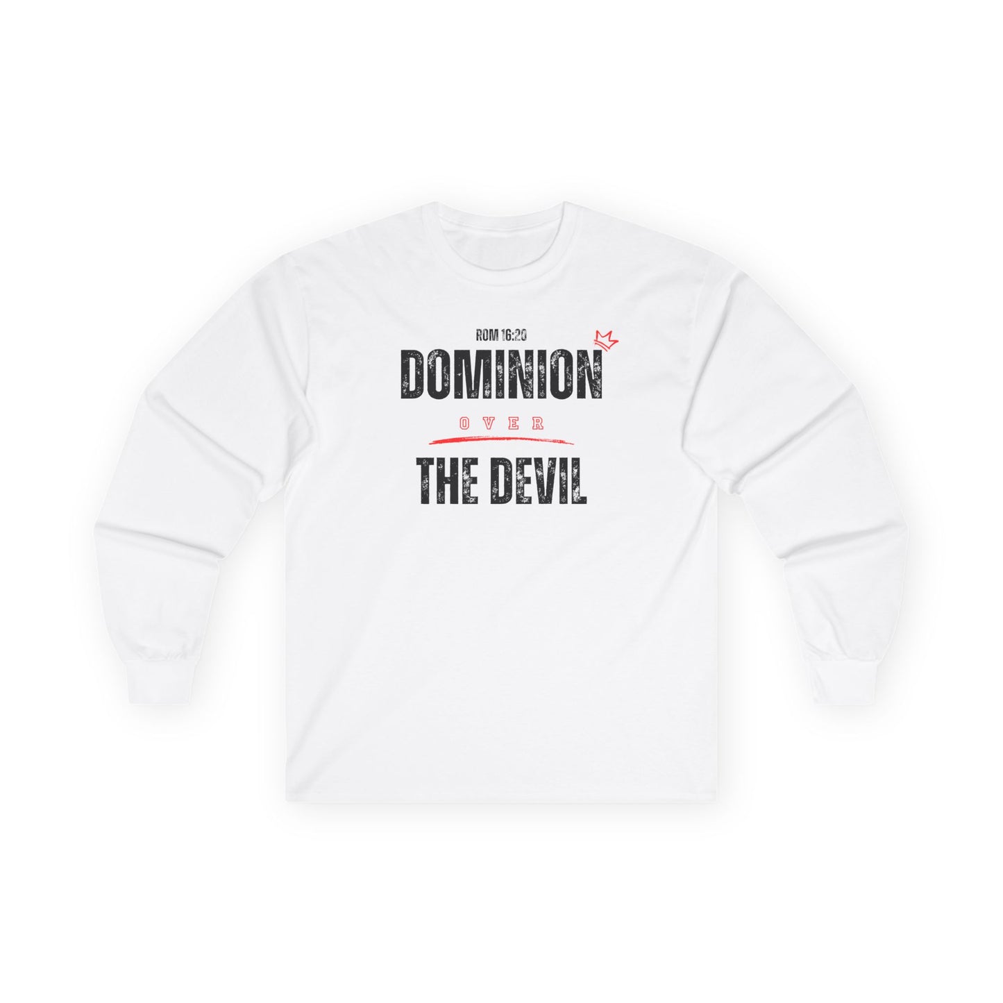 Long Sleeve Tee - 'Dominion Over The Devil'