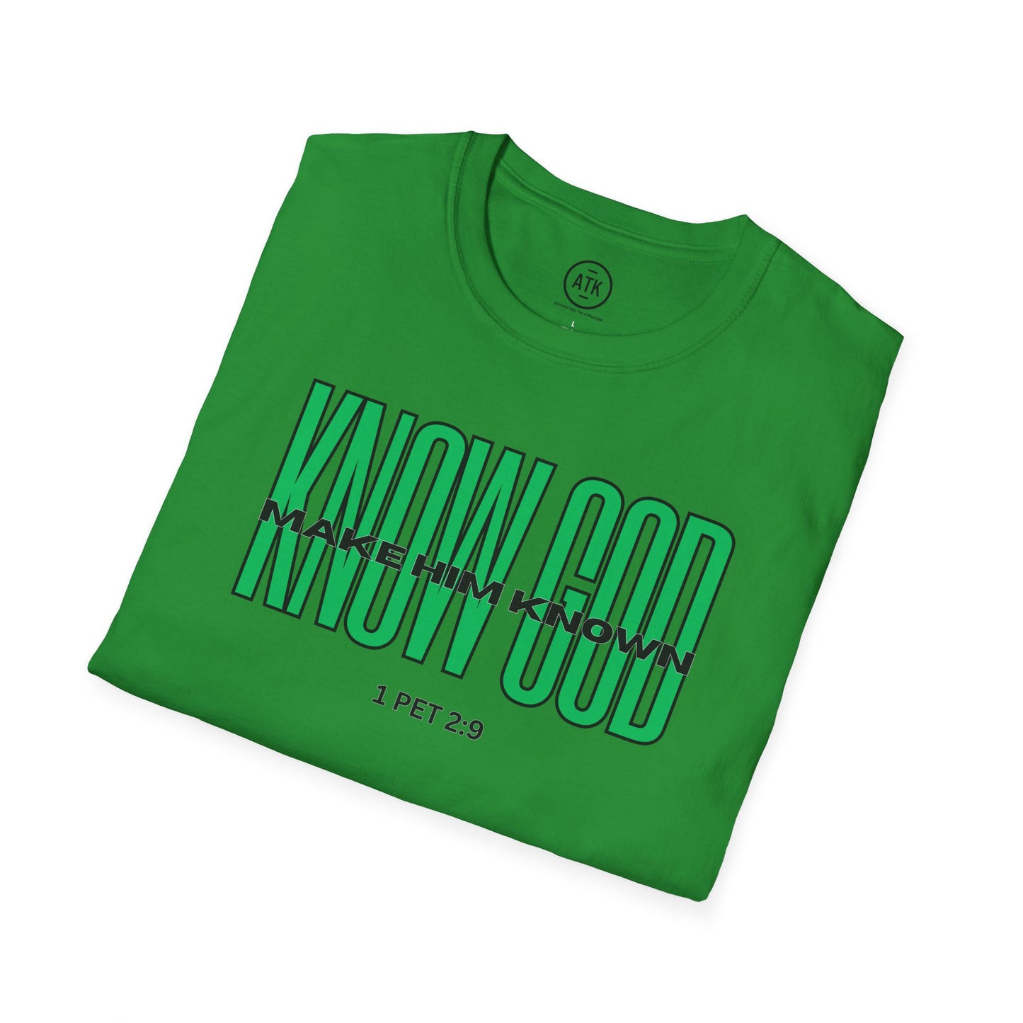 KNOW GOD UNISEX SOFTSTYLE TSHIRT