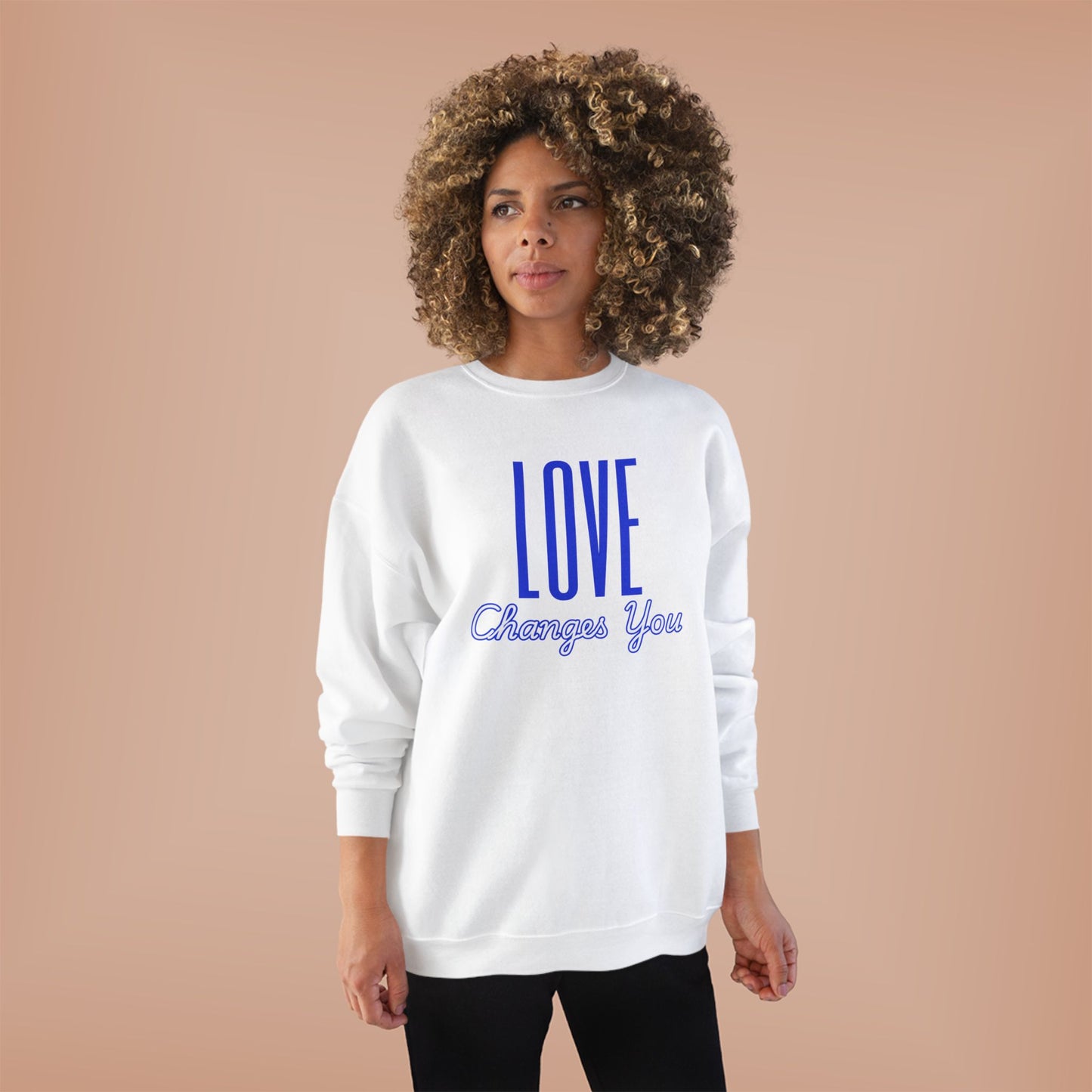 Love Changes You Eco-Friendly Crewneck Sweatshirt