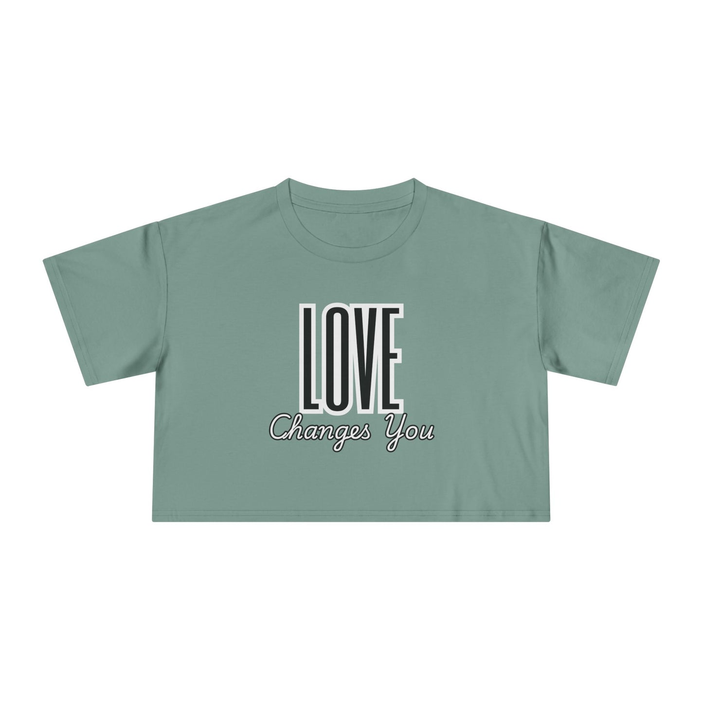 Love Changes You Crop Tee