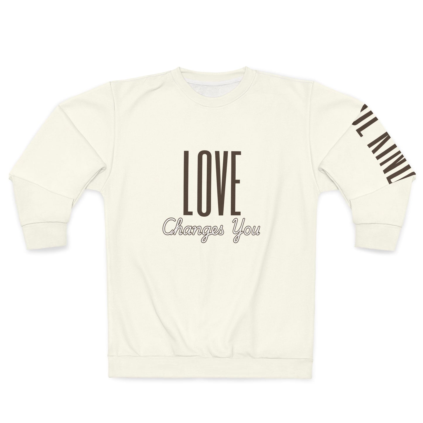 Love Changes You Sweatshirt (AOP)
