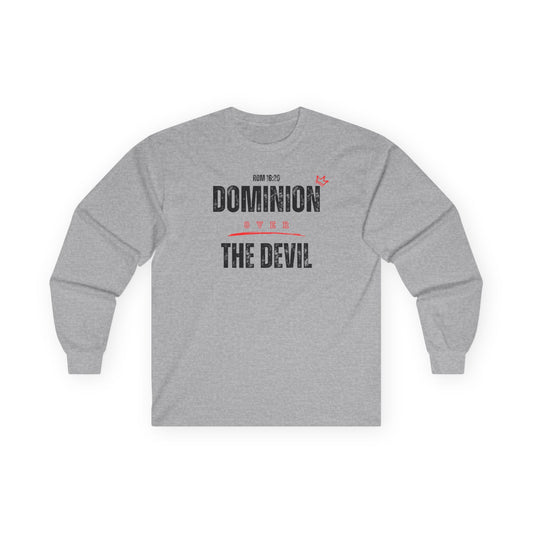 Long Sleeve Tee - 'Dominion Over The Devil'