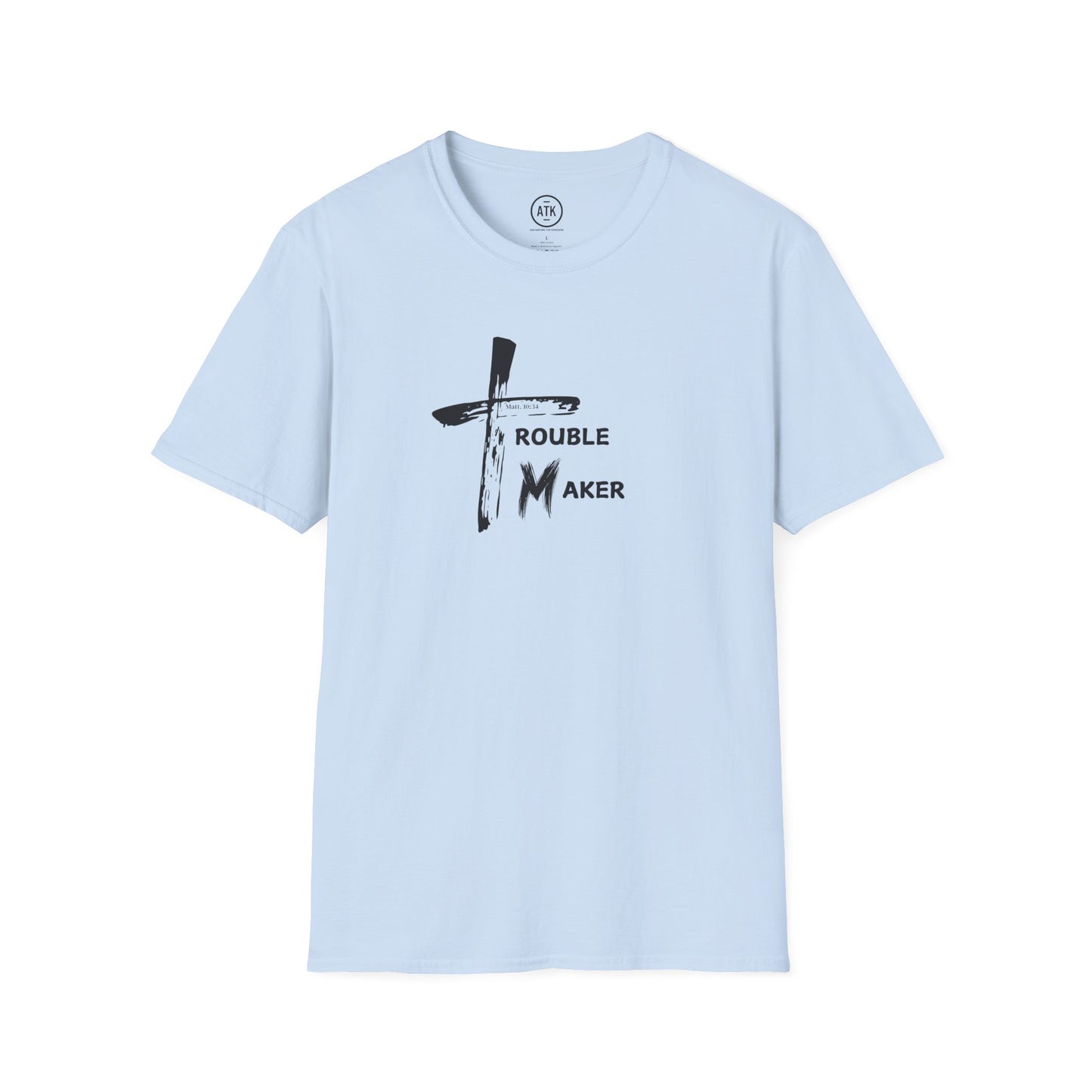 Trouble Maker T-shirt ATK