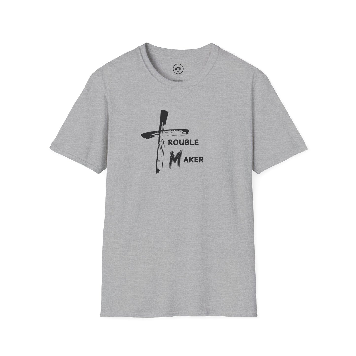 Trouble Maker T-shirt ATK