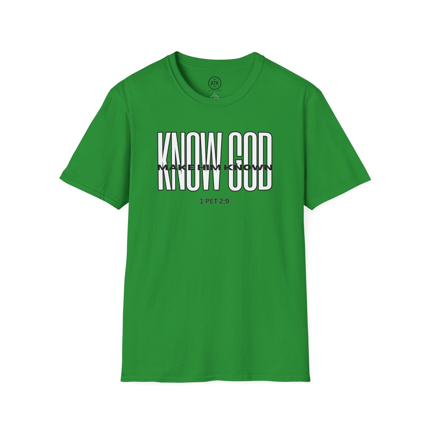 KNOW GOD UNISEX SOFTSTYLE TSHIRT