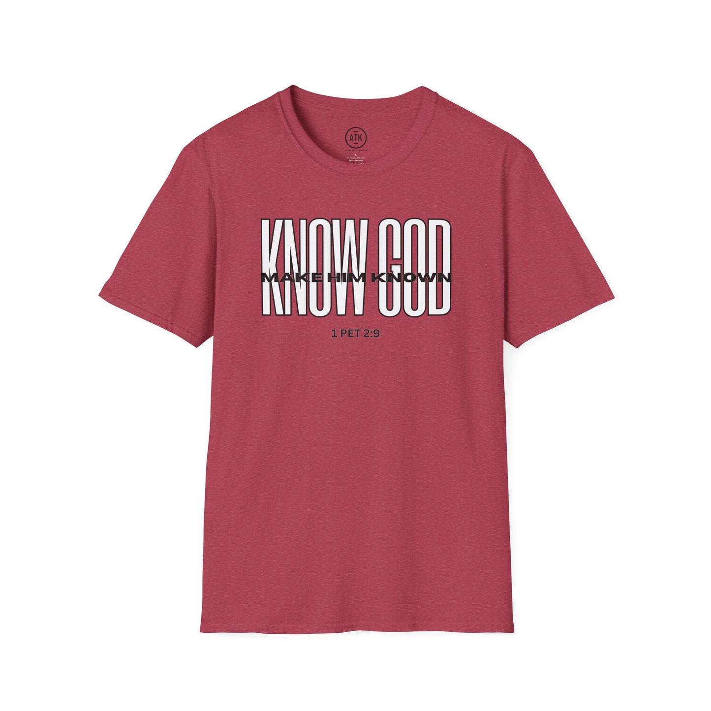 KNOW GOD UNISEX SOFTSTYLE TSHIRT