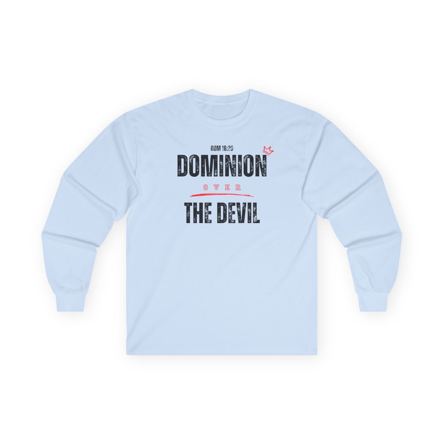 Long Sleeve Tee - 'Dominion Over The Devil'