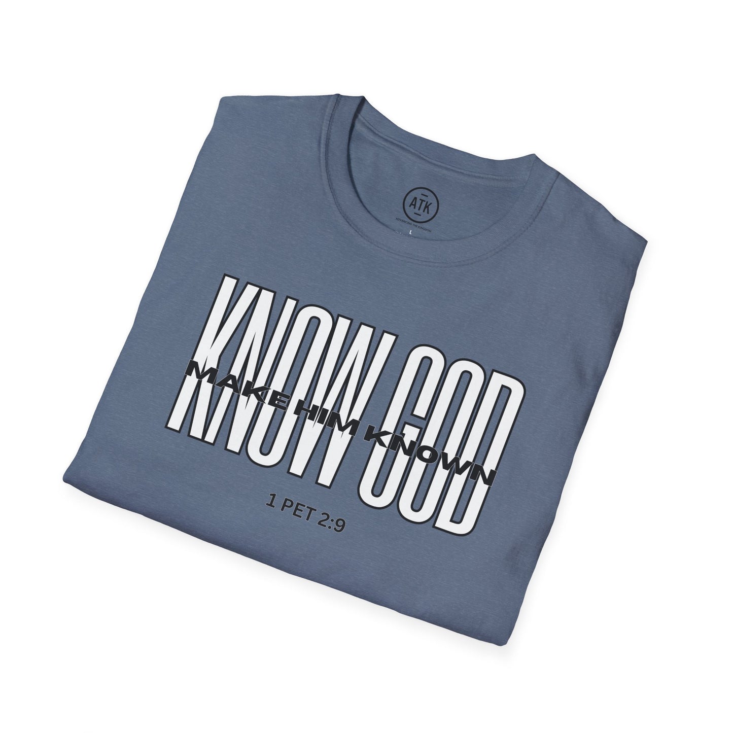 KNOW GOD UNISEX SOFTSTYLE TSHIRT