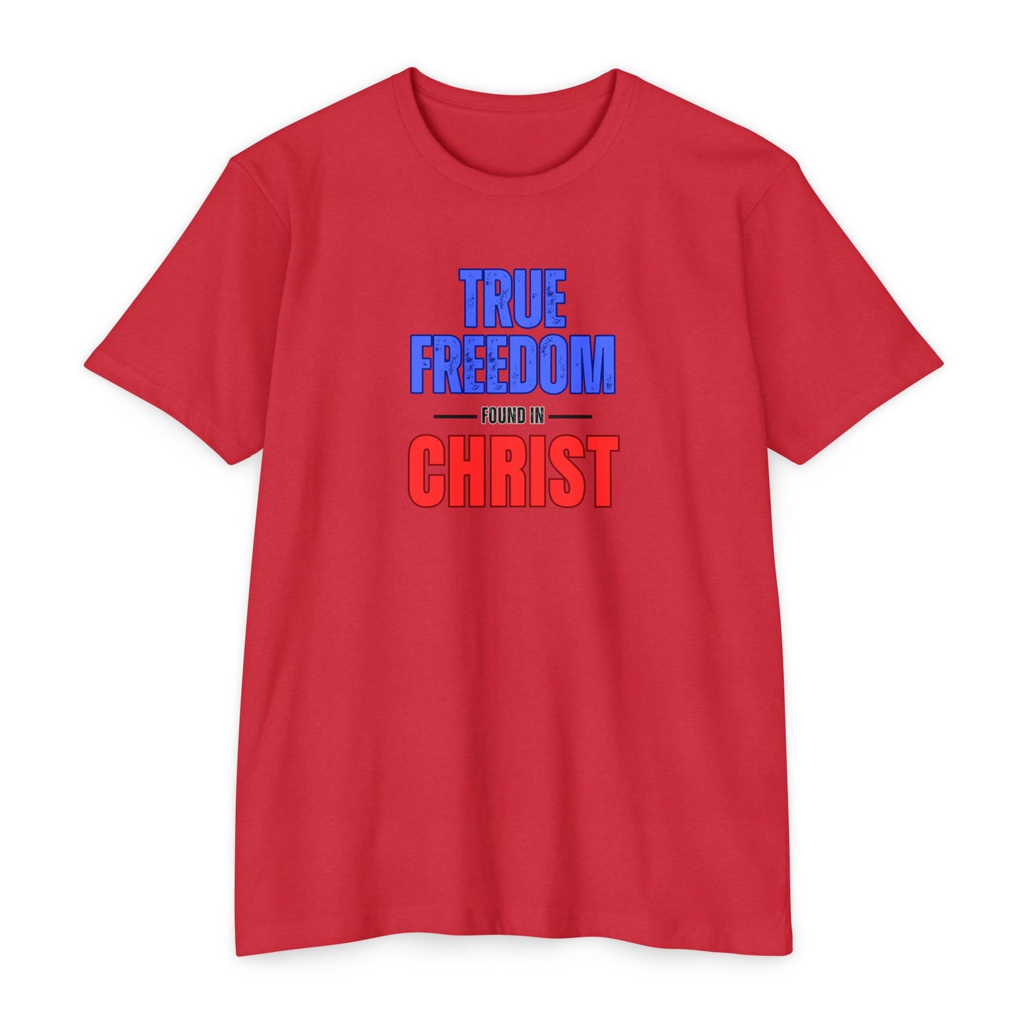 True Freedom In Christ T-Shirt