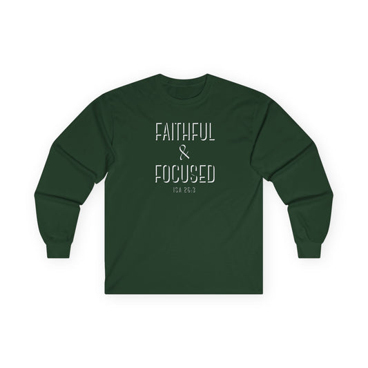 Faithful & Focused Unisex Long Sleeve Tee