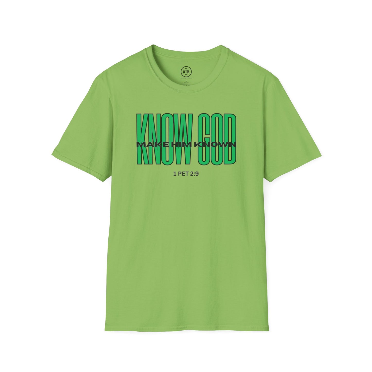 KNOW GOD UNISEX SOFTSTYLE TSHIRT